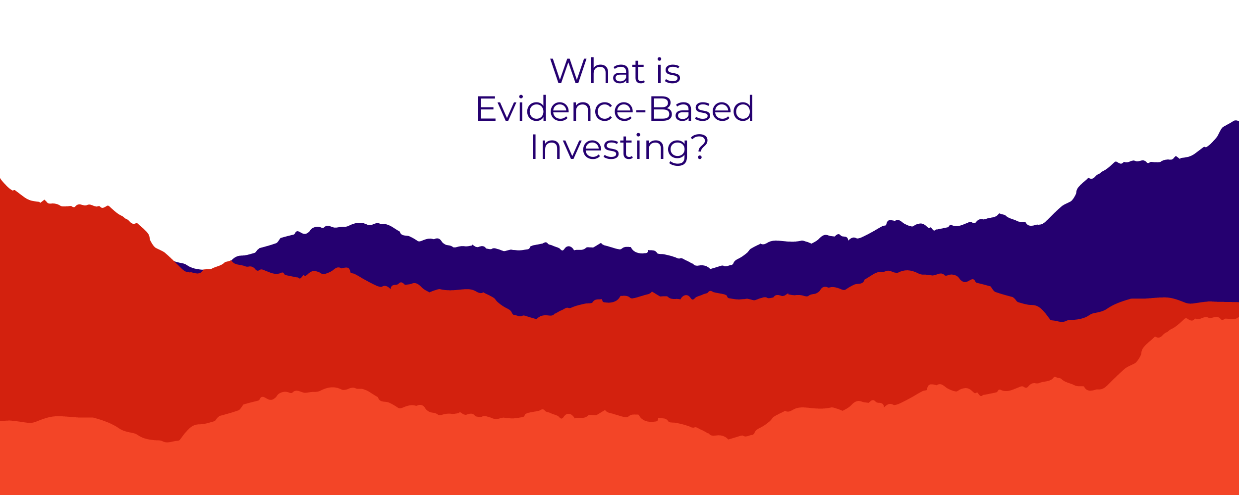 Evidence Based Investing